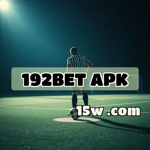 192bet apk: Recursos Que Transformam a Sua Aposta em Vitória